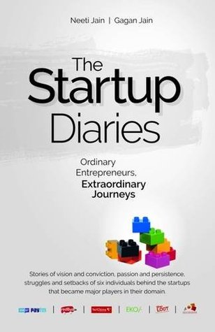 Download The Startup Diaries: Ordinary Entrepreneurs, Extraordinary Journeys - Gagan Jain file in PDF