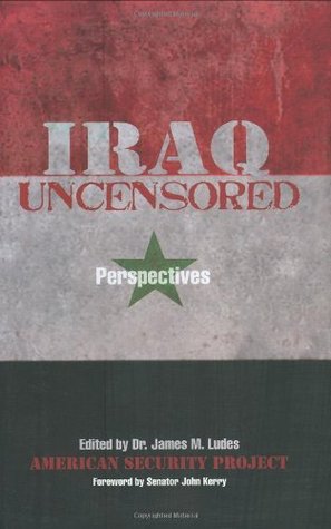 Read Iraq Uncensored: Perspectives (Speaker's Corner) - The American Security Project file in PDF