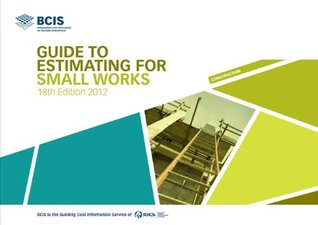 Read online BCIS Guide to Estimating for Small Works 2012 - Building Cost Information Service file in ePub