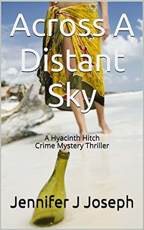 Download Across A Distant Sky: A Hyacinth Hitch Crime Mystery Thriller - Jennifer J. Joseph | ePub