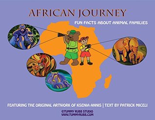 Read African Journey: Fun Facts About Animal Families - Ksenia Annis file in PDF