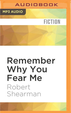 Download Remember Why You Fear Me: The Best Dark Fiction of Robert Shearman - Robert Shearman file in ePub