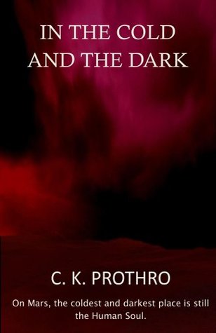Download In the Cold and the Dark (The Dark Solar System Series) - C.K. Prothro | PDF