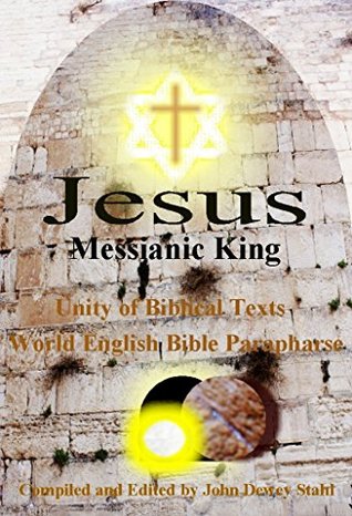 Read online Jesus: Messianic King: A Unity of Biblical Texts - John Stahl file in PDF