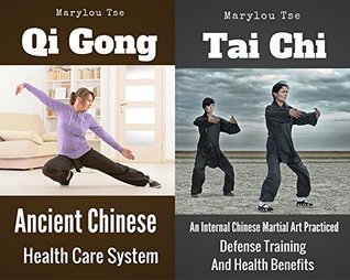 Read Qi Gong An Ancient Chinese Health Care System: With Tai Chi An Internal Chinese Martial Art Practiced Defense Training And Health Benefits Box Set Collections - Marylou Tse file in ePub