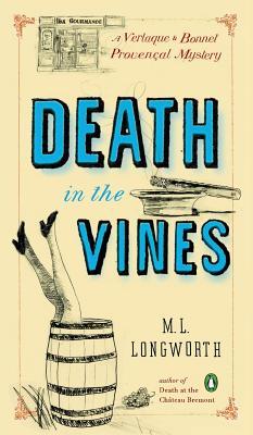 Download Death in the Vines: A Verlaque and Bonnet Mystery - M.L. Longworth file in PDF