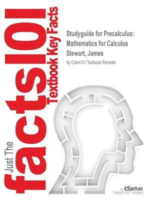 Download Studyguide for Precalculus: Mathematics for Calculus by Stewart, James, ISBN 9781111495886 - Cram101 Textbook Reviews | ePub