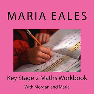 Read Key Stage 2 Maths Workbook: Maths on a Shopping Trip (Morgan and Maria Do Maths Book 1) - Maria Eales file in PDF