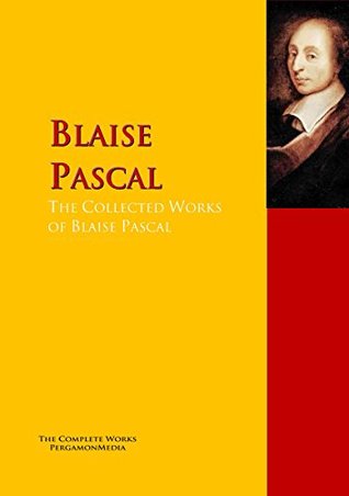 Read online The Collected Works of Blaise Pascal (Highlights of World Literature) - Blaise Pascal file in PDF