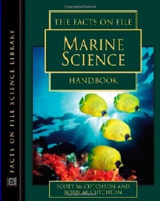 Read The Facts on File Marine Science Handbook (The Facts on File Science Handbooks) - Scott McCutcheon | PDF