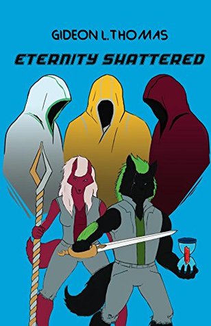 Download Eternity Shattered (The Aeternia Chronicles Book 1) - Gideon L. Thomas file in ePub