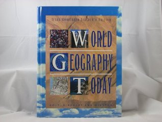 Read World Geography Today (Texas Annotated Teacher's Edition) (Texas Annotated Teacher's Edition) - Rinehart and Winston Holt | PDF