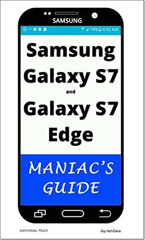 Read Samsung Galaxy S7 and Galaxy S7 Edge: Maniac's Guide - Guy Hart-Davis file in PDF