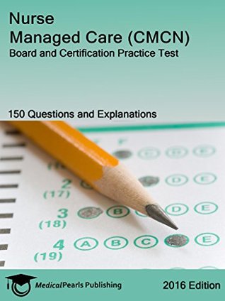 Read online Nurse Managed Care (CMCN): Board and Certification Practice Test - Richard Whitten file in PDF