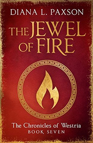Read online The Jewel of Fire: Book Seven of The Chronicles of Westria - Diana L. Paxson | PDF