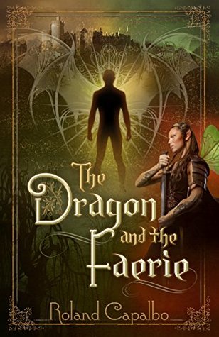 Read The Dragon and the Fairie (The Vasara Chronicles Book 1) - Roland Capalbo file in ePub