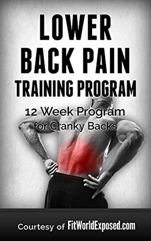 Read Lower Back Pain Training Program: 12 Week Program for Cranky Backs - Philippe Gervais file in ePub