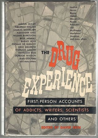 Download The Drug Experience: First-Person Accounts of Addicts, Writers, Scientists and Others - David Ebin file in ePub