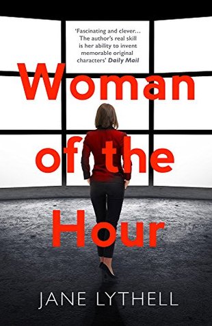 Read Woman of the Hour: An addictive novel of secrets and lies - Jane Lythell file in PDF
