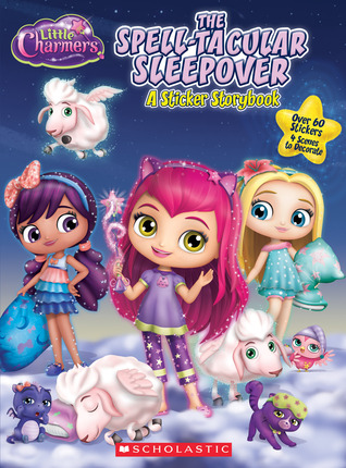 Download The Spell-tacular Sleepover (Little Charmers: Panorama Sticker Storybook): A Panorama Sticker Storybook - Meredith Rusu file in ePub
