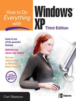 Read How to Do Everything with Windows XP, Third Edition - Curt Simmons file in PDF