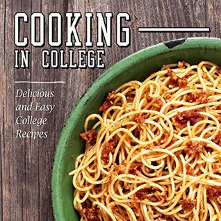 Read The College Cookbook: Delicious and Easy College Recipes (A Simple College Cookbook for Students 1) - BookSumo Press file in ePub
