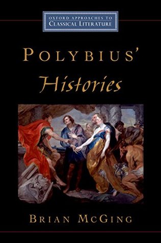 Read online Polybius' Histories (Oxford Approaches to Classical Literature) - Brian McGing file in PDF