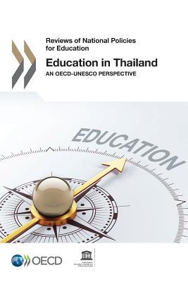 Read Education in Thailand: An OECD-UNESCO Perspective - Organisation for Economic Co-operation and Development | ePub