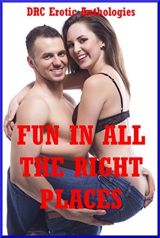 Read Fun in All the Right Places: Five Explicit Erotica Stories - Nancy Brockton | PDF
