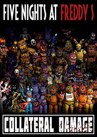 Download Five Nights at Freddy's: Collateral Damage: fnaf fanfiction - Two Sovereigns Publishing | PDF