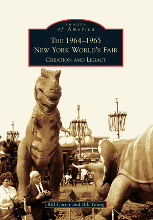 Read online The 1964-1965 New York World's Fair: Creation and Legacy - Bill Cotter | PDF