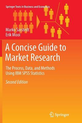 Download A Concise Guide to Market Research: The Process, Data, and Methods Using IBM SPSS Statistics - Marko Sarstedt file in PDF