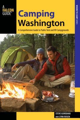 Read Camping Washington: A Comprehensive Guide to Public Tent and RV Campgrounds - Steve Giordano file in ePub