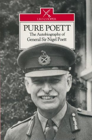 Download Pure Poett: The Autobiography of General Sir Nigel Poett - General Sir Poett | ePub