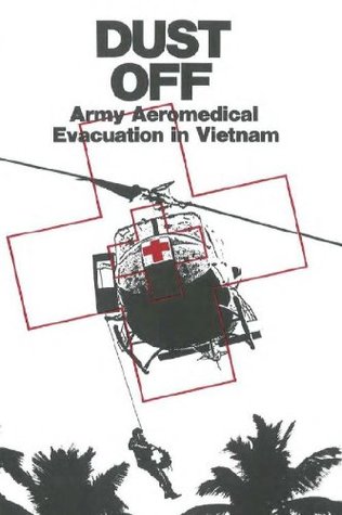 Download Dust Off: Army Aeromedical Evacuation in Vietnam - Peter Dorland file in PDF