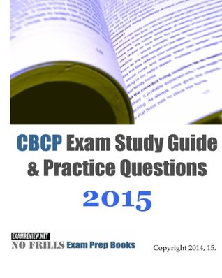 Read CBCP Exam Study Guide & Practice Questions 2015 - ExamREVIEW file in PDF