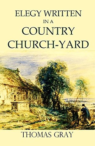 Read online Elegy Written in a Country Churchyard (Illustrated) - Thomas Gray | PDF