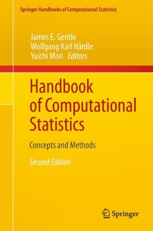 Read online Handbook of Computational Statistics: Concepts and Methods (Springer Handbooks of Computational Statistics) - James E. Gentle file in PDF