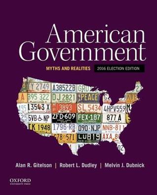 Download American Government: Myths and Realities, 2016 Election Edition - Alan R. Gitelson file in ePub