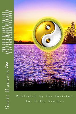 Read The 2017 Qi Gong, Tai Chi and Tao Almanac with Moon Sign Aspectarian Calendar: Published by the Institute for Solar Studies - Scott Rauvers | ePub