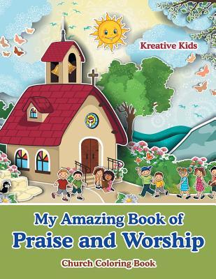 Download My Amazing Book of Praise and Worship Church Coloring Book - Kreative Kids file in PDF