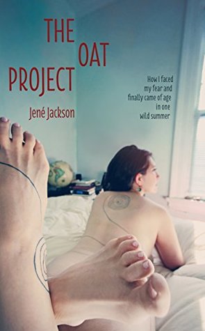 Read The Oat Project: How I Faced My Fear and Finally Came of Age in One Wild Summer - Jené Jackson file in PDF