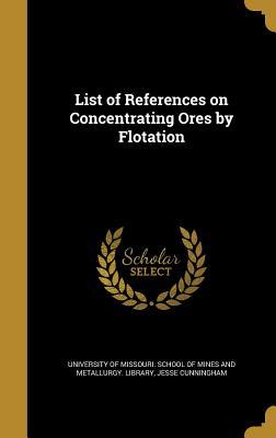 Download List of References on Concentrating Ores by Flotation - Jesse Cunningham file in ePub