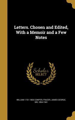 Download Letters. Chosen and Edited, with a Memoir and a Few Notes - William Cowper | PDF