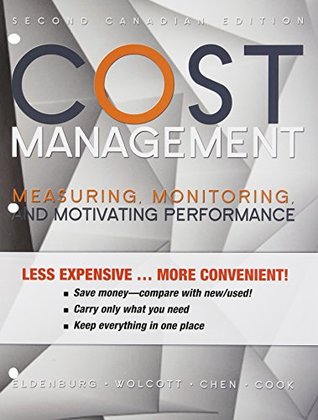 Read online Cost Management: Measuring, Monitoring, and Motivating Performance - Leslie G. Eldenburg file in ePub