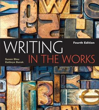 Read Writing in the Works [with MLA 2016 Updated Card] - Susan Blau | PDF