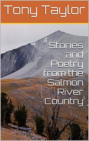 Download Stories and Poetry from the Salmon River Country - Tony Taylor | PDF