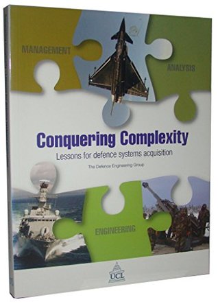 Download Conquering Complexity: Lessons for Defence Systems Acquisition - Great Britain: Ministry of Defence | ePub