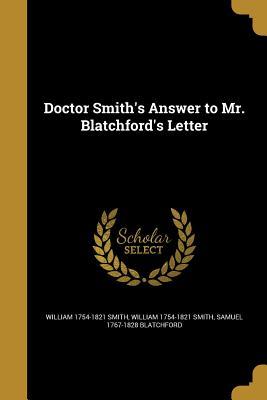 Download Doctor Smith's Answer to Mr. Blatchford's Letter - William 1754-1821 Smith file in ePub