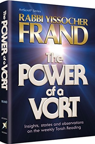 Download The Power of a Vort: Insights, stories and observations on the Weekly Torah Reading - Yissocher Frand file in PDF